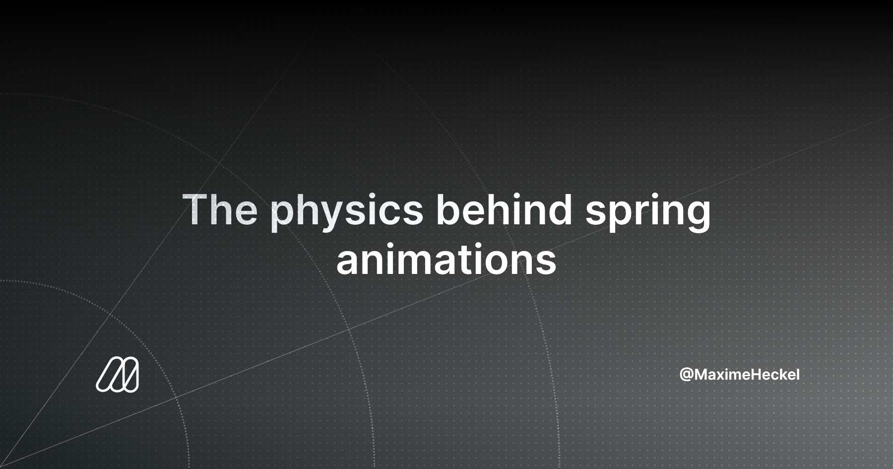 The physics behind spring animations - Maxime Heckel's Blog